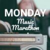 Monday Music Marathon